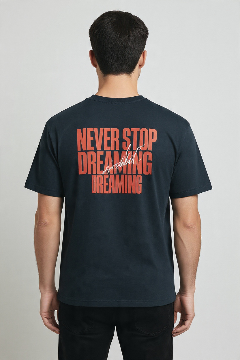 Never Stop Dreaming T-Shirt